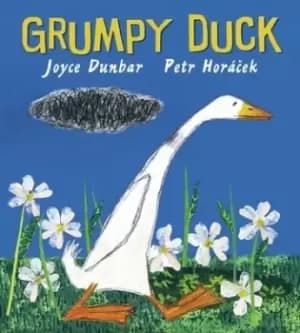 Grumpy duck by Joyce Dunbar