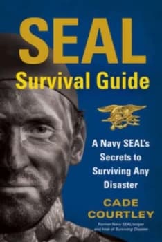 Seal Survival Guide by Cade Courtley Paperback