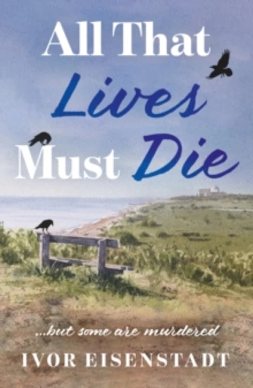 All That Lives Must Die Paperback / softback