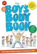 boys body book fourth edition everything you need to know for growing up yo