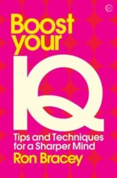 Boost your IQ by Ron Bracey