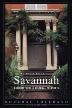 The National Trust Guide to Savannah by Roulhac Toledano Book