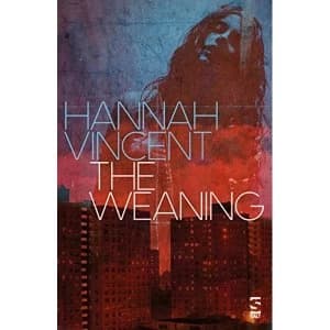 The Weaning Paperback / softback 2018