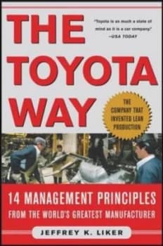 The Toyota Way by Jeffrey K Liker Hardback