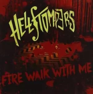 Fire Walk With Me by Hellstompers CD Album
