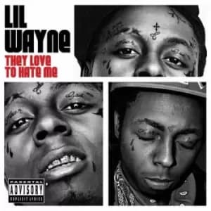 They Love to Hate Me by Lil Wayne CD Album