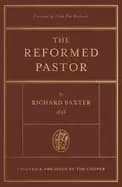 The Reformed Pastor : Updated and Abridged