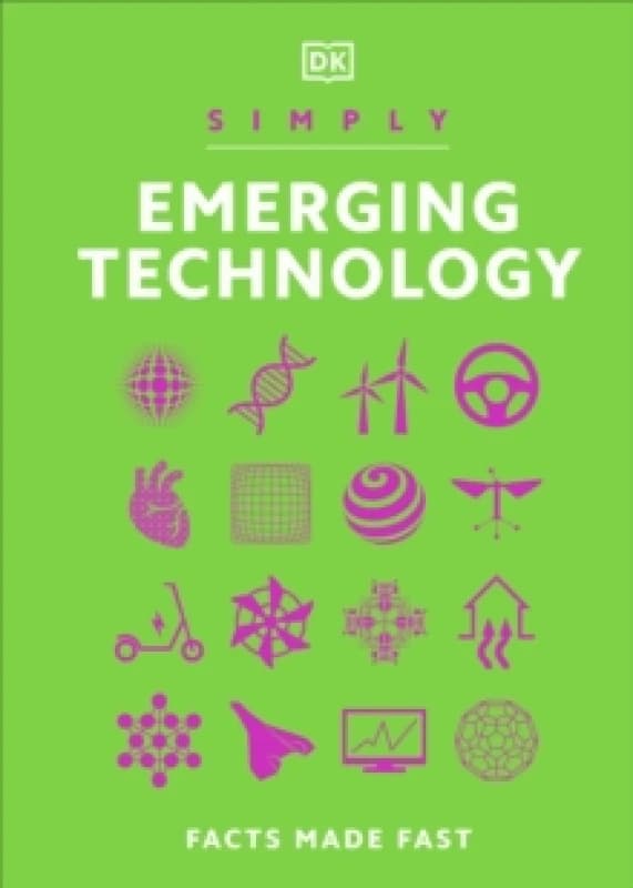 Simply Emerging Technology : Facts Made Fast Hardback