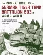 combat history of german tiger tank battalion 503 in world war ii