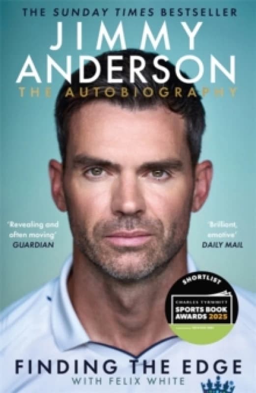 Jimmy Anderson: Finding the Edge: SHORTLISTED FOR THE WILLIAM HILL SPORTS BOOK OF THE YEAR AWARD 2025 : The Autobiography Paperback / softback