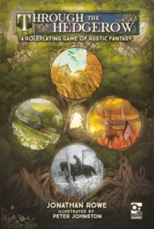 Through the Hedgerow : A Roleplaying Game of Rustic Fantasy Hardback