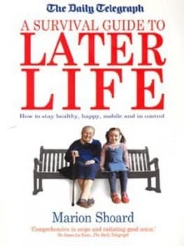 A Survival Guide to Later Life by Marion Shoard Paperback
