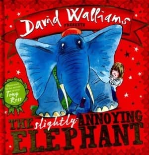 David Walliams Presents the Slightly Annoying Elephant by David Walliams Book