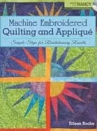 machine embroidered quilting and applique simple steps for revolutionary re