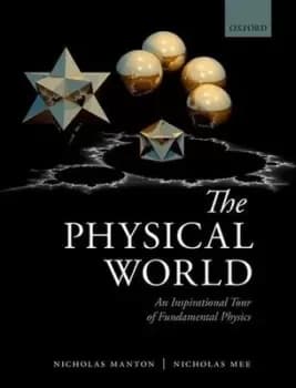 The physical world by Nicholas Manton