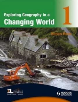 Exploring Geography in a Changing World 1 by Simon Ross Book