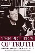 politics of truth selected writings of c wright mills