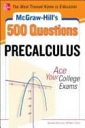 mcgraw hills 500 college precalculus questions ace your college exams 3 rea
