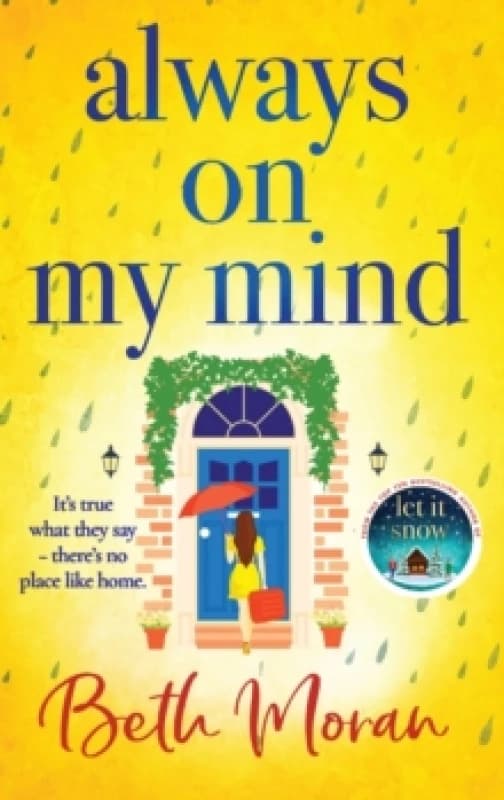 Always On My Mind : The uplifting, heartwarming novel from bestseller Beth Moran Hardback