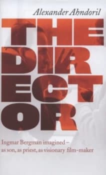 The Director by Alexander Ahndoril Hardback