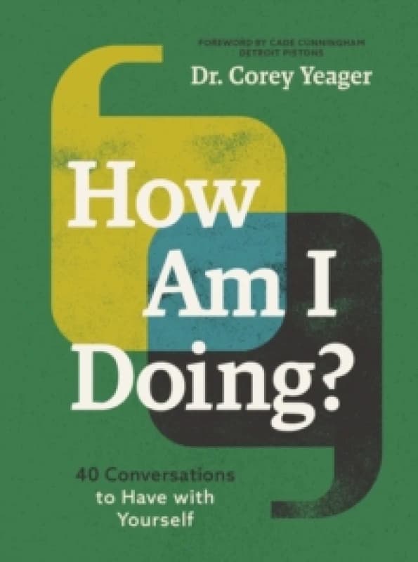 How Am I Doing? 40 Conversations to Have with Yourself (A Guide to Self-Care, Healing, Purpose, and Intention) Paperback / softback