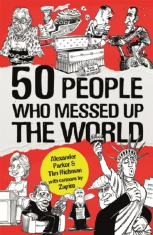 50 People Who Messed up the World Paperback / softback
