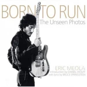 Born to Run by Eric Meola Hardback