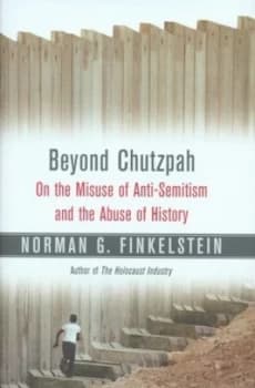 Beyond Chutzpah by Norman G Finkelstein Hardback