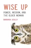 wise up power wisdom and the older woman