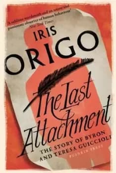 The last attachment by Iris Origo