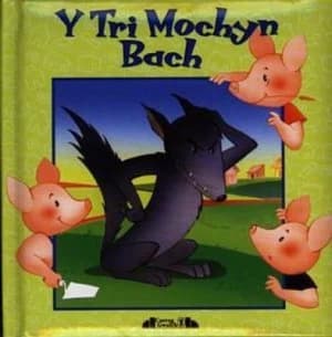 Y Tri Mochyn Bach by Myrddin Ap Dafydd Hardback