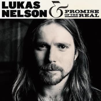 Lukas Nelson & Promise of the Real by Lukas Nelson & Promise of the Real CD Album