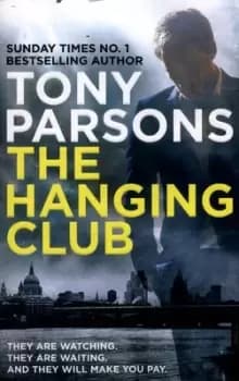 The hanging club - Tony Parsons - Paperback - Used