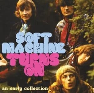 Turns On by Soft Machine CD Album