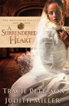 A Surrendered Heart by Tracie Peterson Book