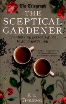 The Sceptical Gardener by Ken Thompson Paperback