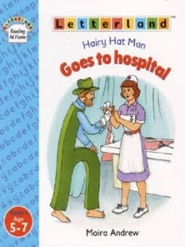 Hairy Hat Man Goes to Hospital by Moira Andrew Book