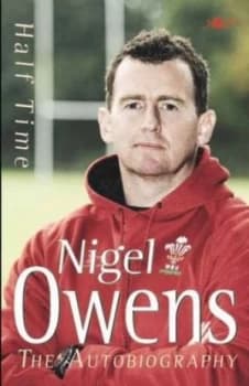 Half Time - the Autobiography paperback by Nigel Owens Paperback