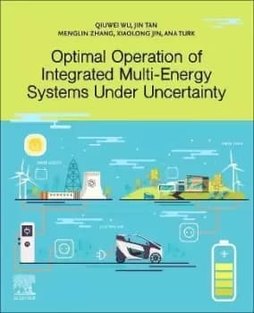 Optimal Operation of Integrated Multi-Energy Systems by Qiuwei Wu