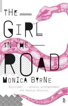The Girl in the Road by Monica Byrne Paperback