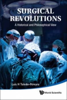 Surgical Revolutions by Luis H Toledo-Pereyra Hardback