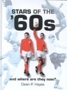 Stars of the 60s by Dean Hayes Hardback