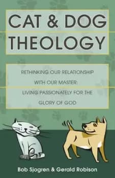 Cat and dog theology by Bob Sjogren