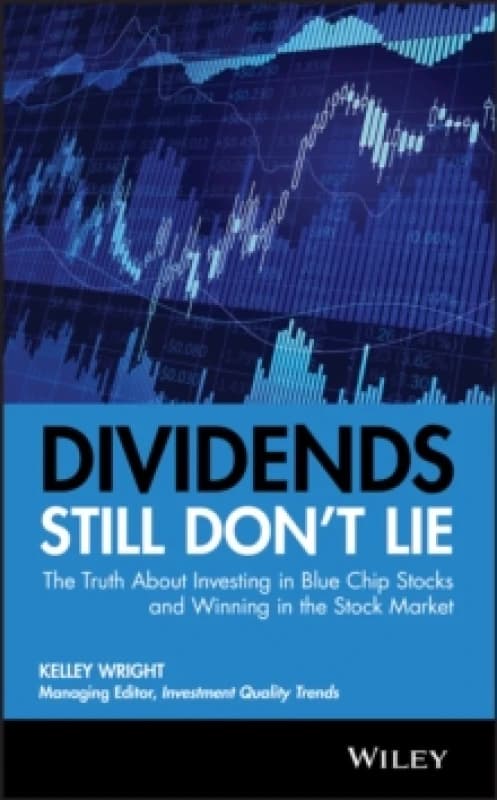 Dividends Still Don't Lie. Hardback. By Kelley Wright Books