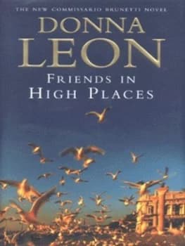 Friends in High Places by Donna Leon Hardback