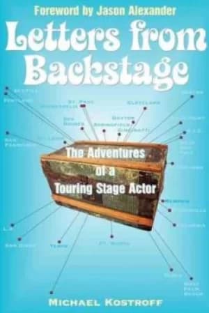 Letters from backstage by Michael Kostroff