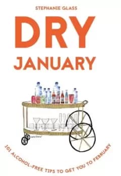 Dry January by Stephanie Glass