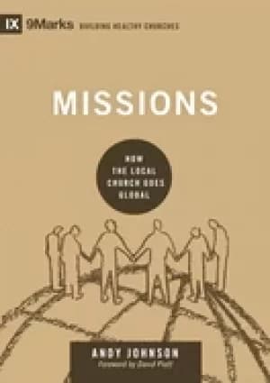 missions how the local church goes global