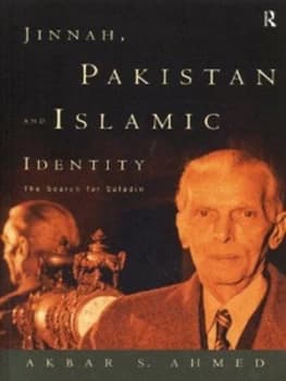 Jinnah Pakistan and Islamic Identity by Akbar Ahmed Paperback