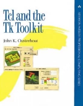 Tcl and the Tk Toolkit by John K. Ousterhout Book